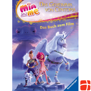 Ravensburger Mia and me - The Hero of Centopia: Das Buch zum Film