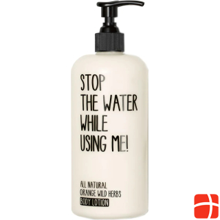 Stop The Water While Using Me! All Natural Body - Orange Wild Herbs Body Lotion
